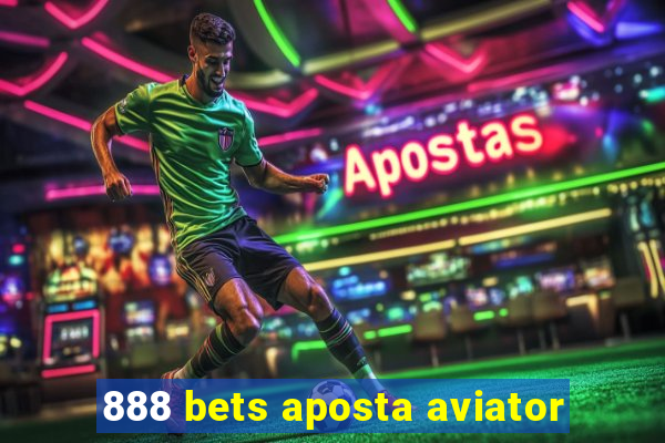 888 bets aposta aviator